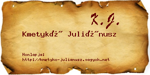 Kmetykó Juliánusz névjegykártya